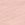 Pale Pink