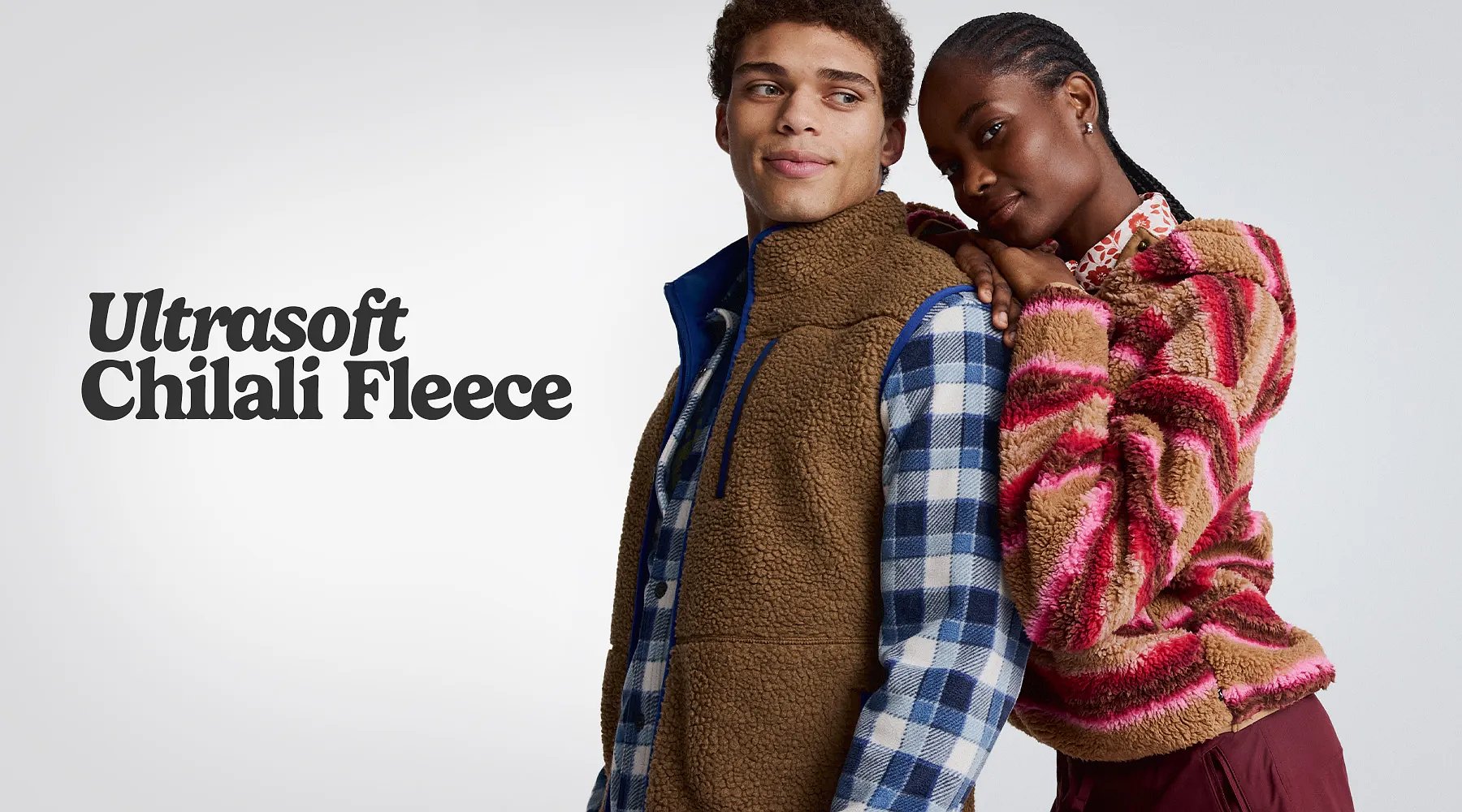 Ultrasoft Chilali Fleece. A man and woman wearing Chilali fleece styles.